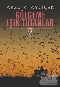 Gölgeme Işık Tutanlar