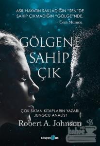 Gölgene Sahip Çık