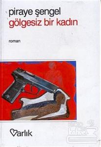 Gölgesiz Bir Kadın