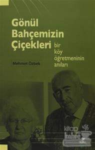 Gönül Bahçemizin Çiçekleri