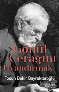 Gönül Çerağını Uyandırmak