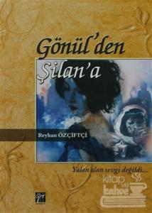 Gönül'den Şilan'a