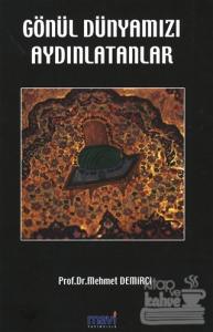 Gönül Dünyamızı Aydınlatanlar