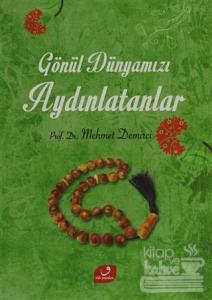 Gönül Dünyamızı Aydınlatanlar