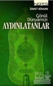 Gönül Dünyamızı Aydınlatanlar
