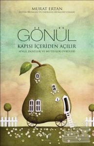 Gönül Kapısı İçeriden Açılır