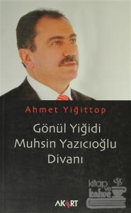 Gönül Yiğidi Muhsin Yazıcıoğlu Divanı