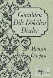 Gönülden Dile Dökülen Dizeler