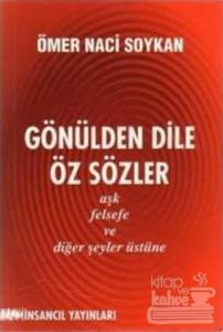 Gönülden Dile Öz Sözler