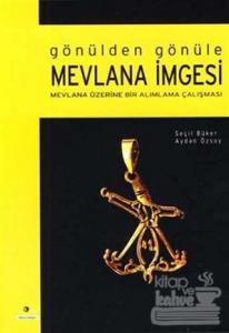 Gönülden Gönüle Mevlana İmgesi