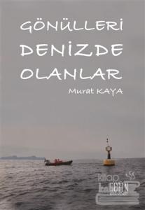Gönülleri Denizde Olanlar