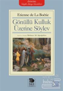 Gönüllü Kulluk Üzerine Söylev