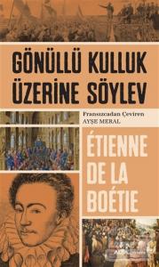 Gönüllü Kulluk Üzerine Söylev