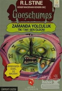 Goosebumps Zamanda Yolculuk Tik! Tak! Sen Öldün!