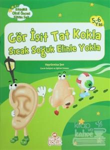 Gör İşit Tat Kokla Sıcak Soğuk Elinle Yokla