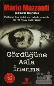 Gördüğüne Asla İnanma (Kokulu Kitap)