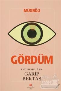 Gördüm