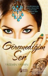 Göremediğim Sen