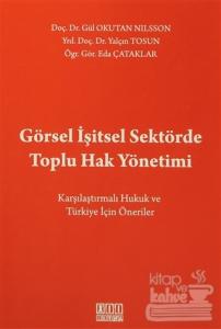 Görsel İşitsel Sektörde Toplu Hak Yönetimi
