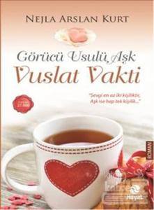 Görücü Usulü Aşk - Vuslat Vakti