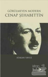 Görülmeyen Modern Cenap Şehabettin