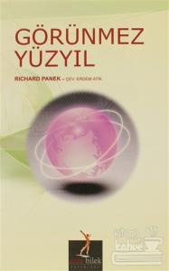 Görünmez Yüzyıl Einstein, Freud ve Saklı Evrenlerin Araştırılması