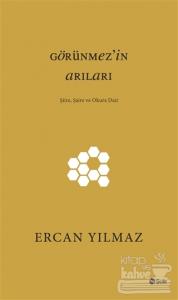 Görünmez'in Arıları