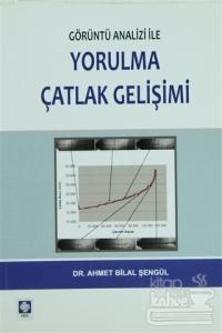 Görüntü Analizi ile Yorulma Çatlak Gelişimi