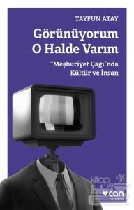 Görünüyorum O Halde Varım