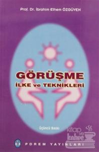 Görüşme İlke ve Teknikleri