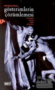 Gösterimlerin Çözümlemesi Tiyatro, Dans, Mim, Sinema