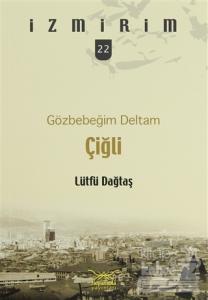 Gözbebeğim Deltam: Çiğli