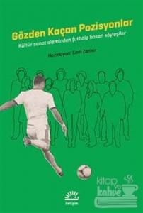 Gözden Kaçan Pozisyonlar