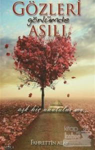 Gözleri Gönlümde Asılı