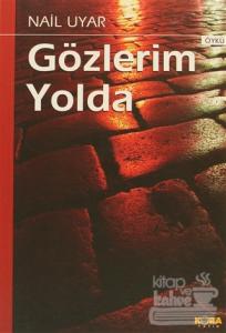 Gözlerim Yolda