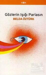 Gözlerin Işığı Parlasın
