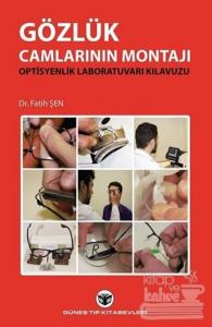 Gözlük Camlarının Montajı