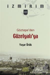 Göztepe'den Güzelyalı'ya