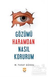 Gözümü Haramdan Nasıl Korurum