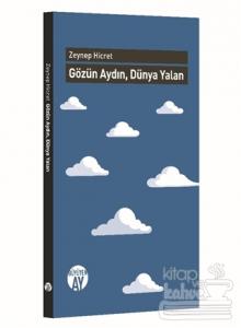 Gözün Aydın, Dünya Yalan