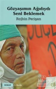 Gözyaşımın Ağıdıydı Seni Beklemek