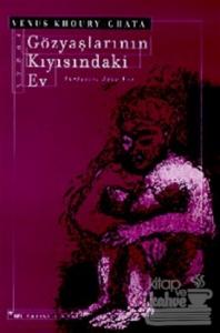 Gözyaşlarının Kıyısındaki Ev