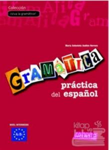 Gramatica Practica del Espanol A2-B1 (İspanyolca Orta Seviye Gramer)