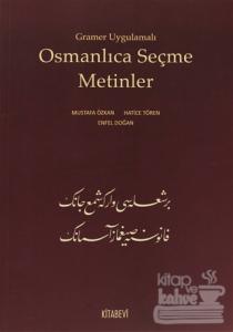 Gramer Uygulamalı Osmanlıca Seçme Metinler