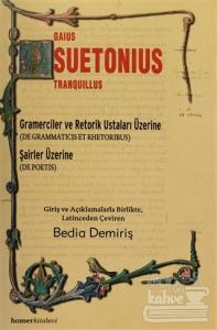 Gramerciler ve Retorik Ustaları Üzerine