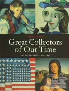 Great Collectors of Our Time (Ciltli)