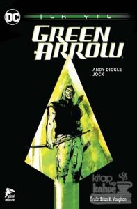 Green Arrow - İlk Yıl