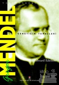 Gregor Mendel - Genetiğin Temelleri