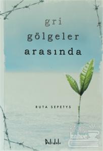 Gri Gölgeler Arasında