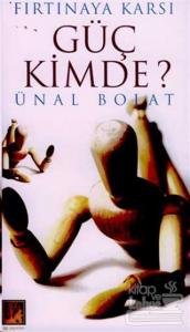 Güç Kimde? Fırtınaya Karşı